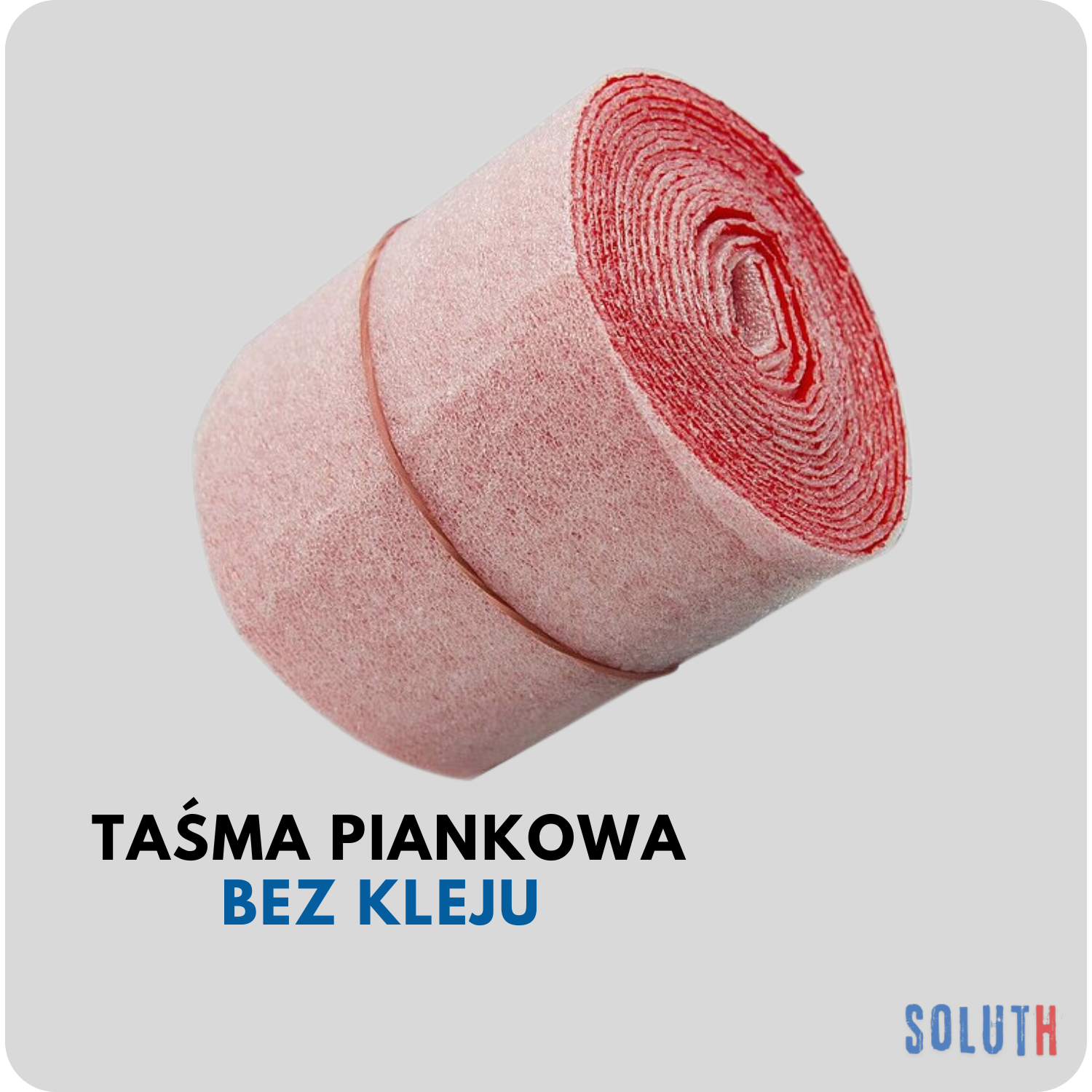 Taśma piankowa bez kleju Taśma piankowa bez kleju